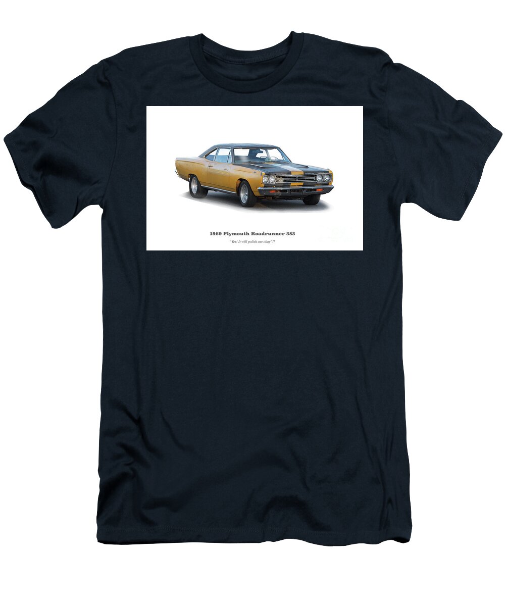 2 1969 Plymouth Roadrunner 383 Dave Koontz T-Shirt